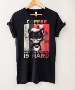 Coffee Because Adulting Is Hard Cute Santa Cat Christmas Shirt