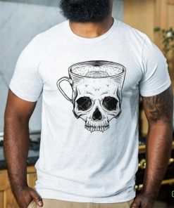 Coffee Cup Skull shirt 3 Coffee Cup Skull shirt