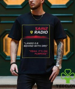 Coldest Team Radio Of Scuderia Ferrari F1 Driver Carlos Sainz In Singapore GP 2023 Classic T hoodie, sweater, longsleeve, shirt v-neck, t-shirt