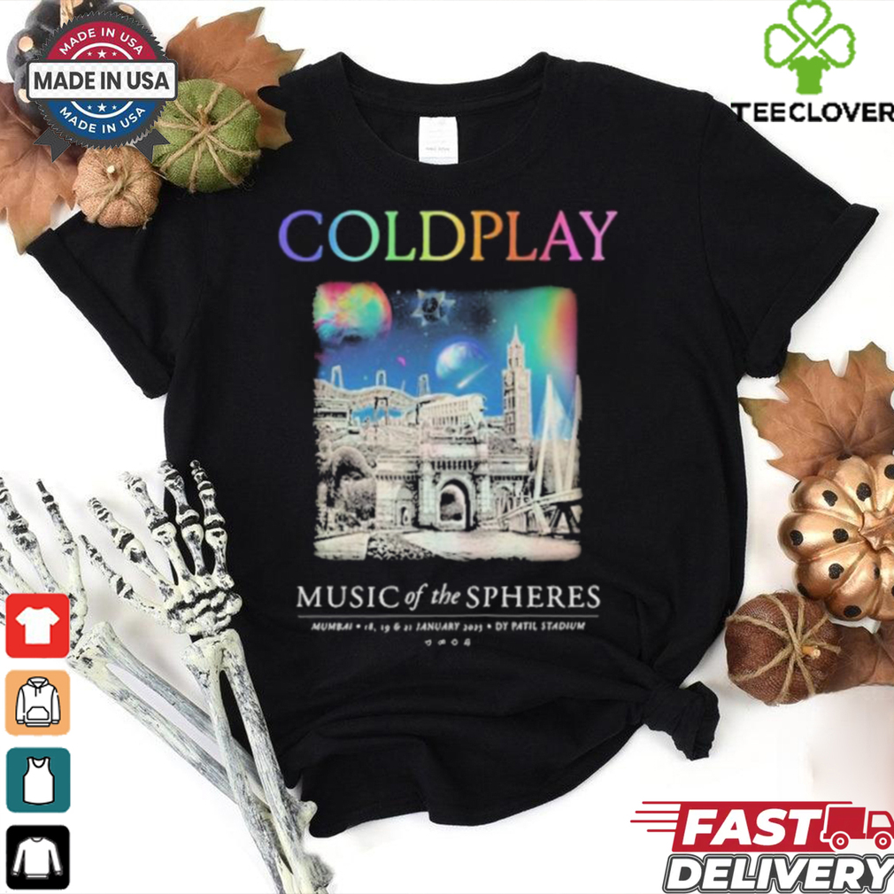 Coldplay Mumbai January Music Of The Spheres Tour 2025 T shirts Coldplay Mumbai January Music Of The Spheres Tour 2025 T shirts