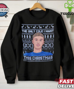 Cole Palmer The Only Cole I want this Christmas hoodie, sweater, longsleeve, shirt v-neck, t-shirt