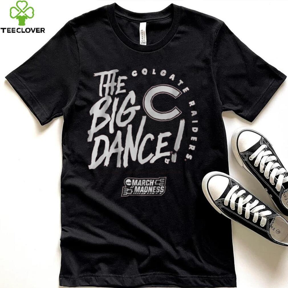 Colgate The Big Dance Shirt Colgate The Big Dance Shirt