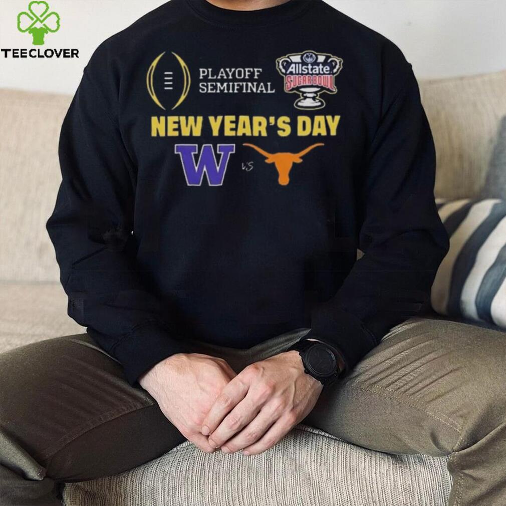 College Football Bowls Games Playoff Semifinal Allstate Sugar Bowl New Year’s Day Logo Washington Huskies Vs Texas Longhorns T shirt College Football Bowls Games Playoff Semifinal Allstate Sugar Bowl New Year’s Day Logo Washington Huskies Vs Texas Longhorns T shirt