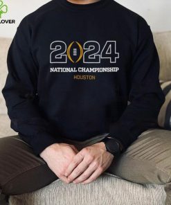 College Football Playoff 2024 National Championship Houston hoodie, sweater, longsleeve, shirt v-neck, t-shirt