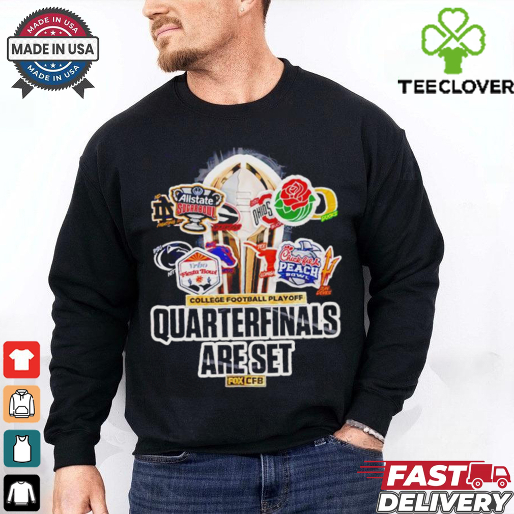 College Football Playoff quarterfinals are set shirt College Football Playoff quarterfinals are set shirt
