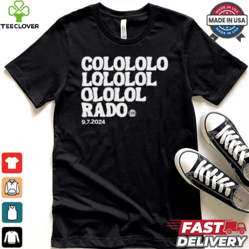 Colololo Lololol Ololol Rado 9.7.2024 Shirt