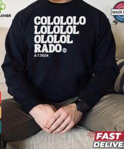 Colololo Lololol Ololol Rado 9.7.2024 Shirt