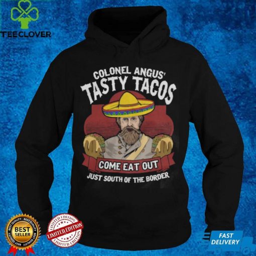 Colonel Angus’ Tasty Tacos Tee Shirt