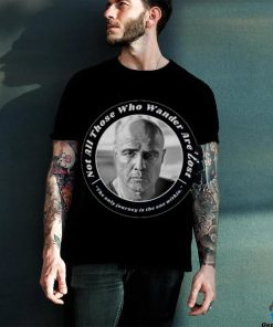 Colonel kurtz Apocalypse Now not all those who wander are lost Unisex T Shirt
