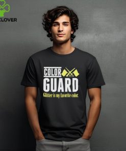 Color guard glitter is my favorite hoodie, sweater, longsleeve, shirt v-neck, t-shirt