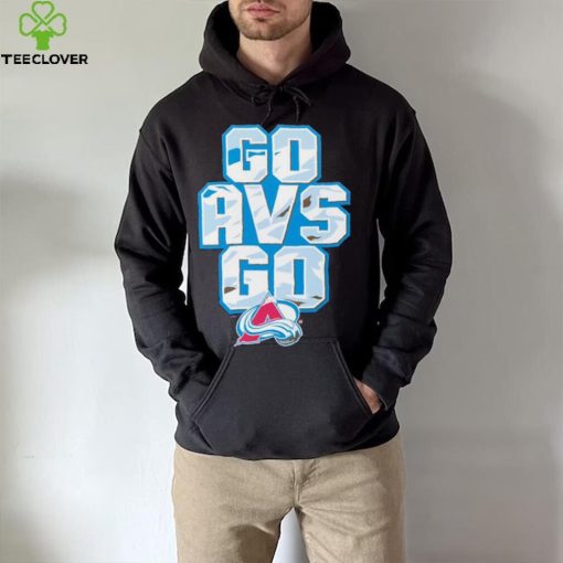 Colorado Avalanche go AVS go hoodie, sweater, longsleeve, shirt v-neck, t-shirt