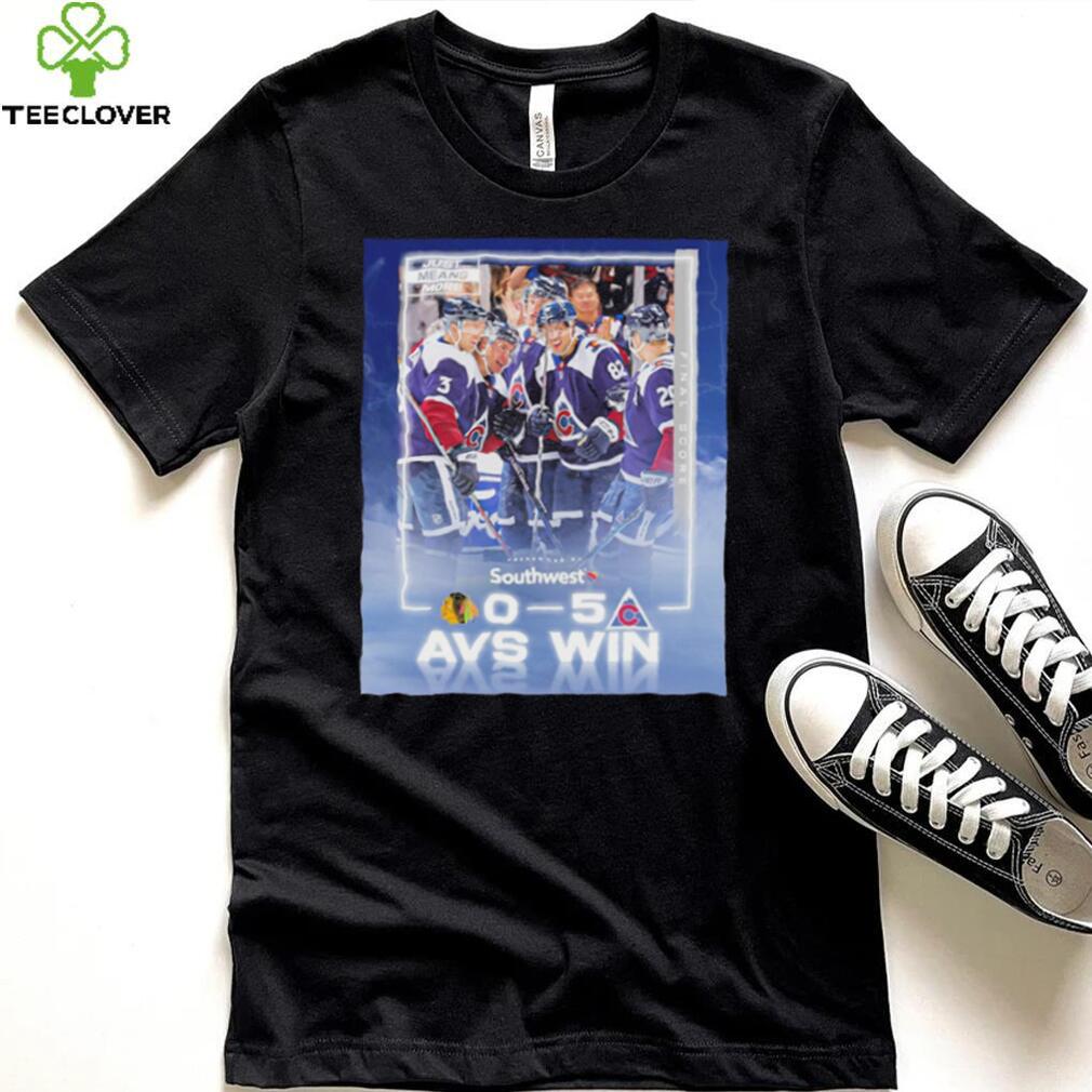 Colorado Avalanche just means more presented by Southwest 0 5 AVS win poster shirt Colorado Avalanche just means more presented by Southwest 0 5 AVS win poster shirt