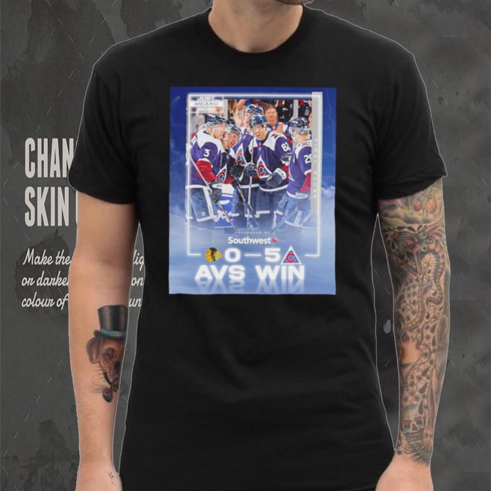 Colorado Avalanche just means more presented by Southwest 0 5 AVS win poster shirt Colorado Avalanche just means more presented by Southwest 0 5 AVS win poster shirt