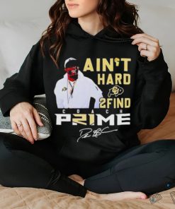 Colorado Buffaloes Coach Prime I Ain’t Hard 2 Find Shirt 3 Colorado Buffaloes Coach Prime I Ain’t Hard 2 Find Shirt