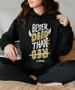 Colorado Buffaloes Football Better Dead Black Shirt