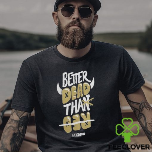 Colorado Buffaloes Football Better Dead Black T Shirt