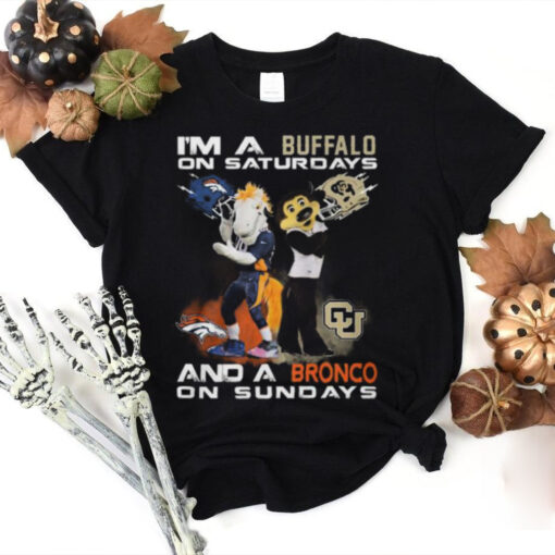 Colorado Buffaloes On Saturdays Denver Broncos On Sundays Football Fan T Shirt