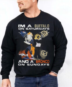 Colorado Buffaloes On Saturdays Denver Broncos On Sundays Football Fan T Shirt