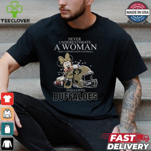 Colorado Buffaloes x Minnie Mouse Never Underestimate A Woman Who Understands Football And Loves Shirt