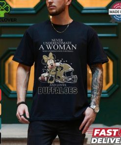 Colorado Buffaloes x Minnie Mouse Never Underestimate A Woman Who Understands Football And Loves Shirt