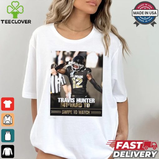 Colorado Football Travis Hunter 41 yard TD Shirt