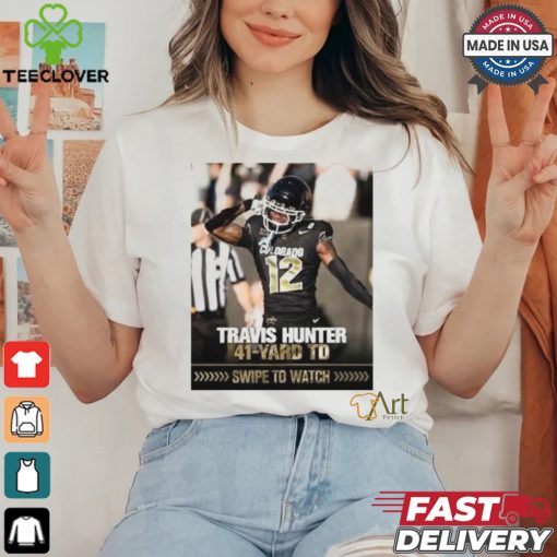 Colorado Football Travis Hunter 41 yard TD Shirt