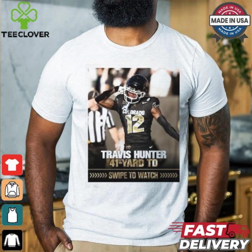 Colorado Football Travis Hunter 41 yard TD Shirt