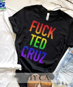 Colorful Fuck Ted Cruz T Shirt