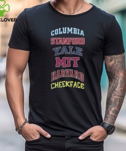 Columbia Stanford Yale Mit Harvard Cheekface t hoodie, sweater, longsleeve, shirt v-neck, t-shirt