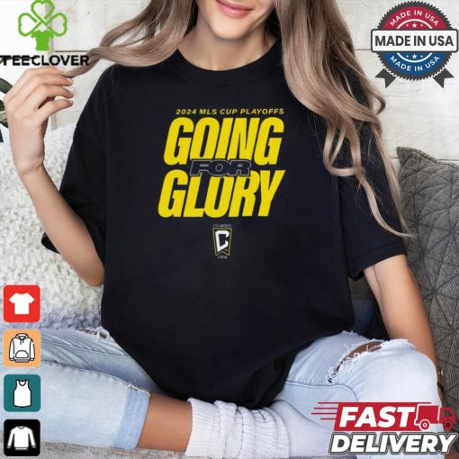 Columbus Crew 2024 MLS Cup Playoffs Going For Glory t shirt