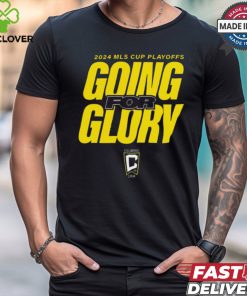 Columbus Crew 2024 MLS Cup Playoffs Going For Glory t shirt