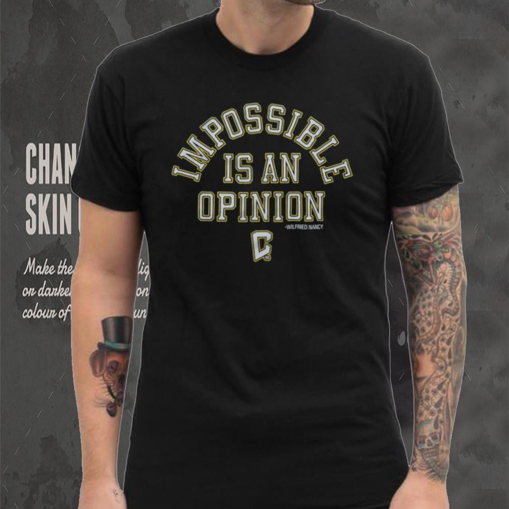Columbus Crew Impossible Is An Opinion Shirt Columbus Crew Impossible Is An Opinion Shirt