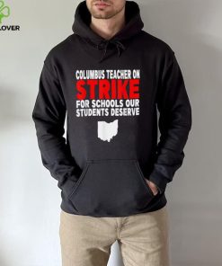 Columbus Ohio School Teachers Strike OH Teacher T Shirt