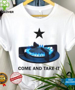 Come And Take It shirt
