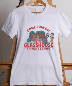 Come Join Us The Glasshouse Primary School hoodie, sweater, longsleeve, shirt v-neck, t-shirt