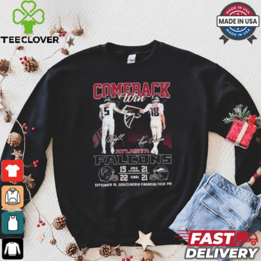 Comeback Win Atlanta Falcons September 16, 2024 Lincoln Financial Field, Phi Signatures Shirt