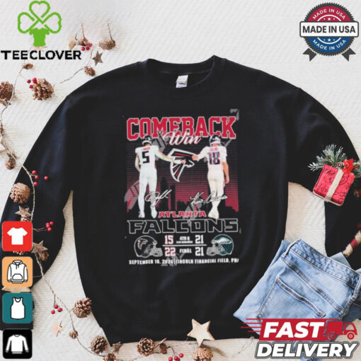 Comeback Win Atlanta Falcons September 16, 2024 Lincoln Financial Field, Phi T Shirt