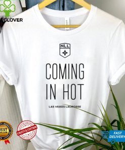 Coming in hot Las Vegas Lacrosse League NLL shirt