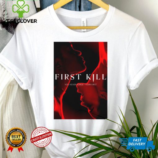 Coming soon First Kill T Shirt