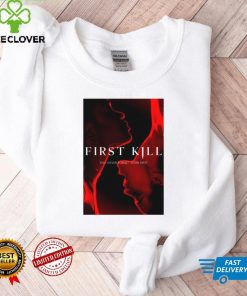 Coming soon First Kill T Shirt