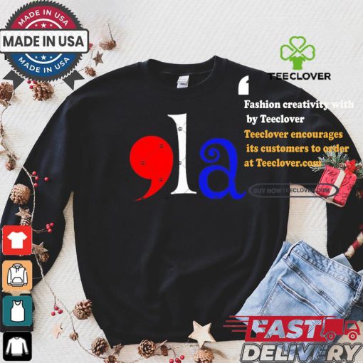 Comma La Kamala Harris 2024 Presidential Political Campaign T Shirt