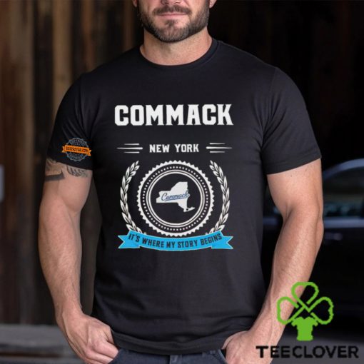 Commack New York it’s where my story begins hoodie, sweater, longsleeve, shirt v-neck, t-shirt