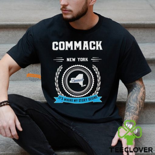 Commack New York it’s where my story begins hoodie, sweater, longsleeve, shirt v-neck, t-shirt