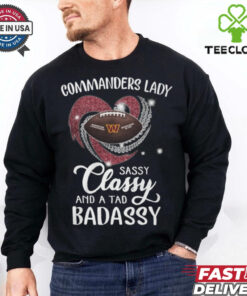 Commanders Laydy Sassy Classy And A Tad Badassy Shirt