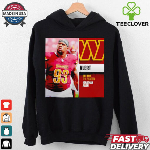 Commanders out for the season Jonathan Allen hoodie, sweater, longsleeve, shirt v-neck, t-shirt