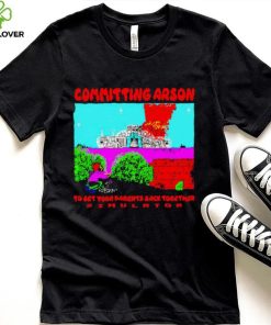 Committing arson simulator pixel art shirt