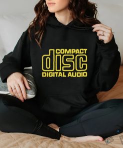 Compact disc digital audio hoodie, sweater, longsleeve, shirt v-neck, t-shirt