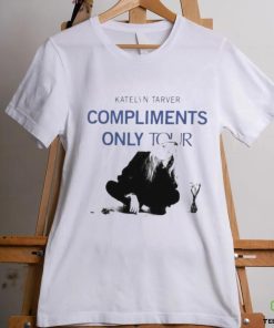 Compliments only tour hoodie, sweater, longsleeve, shirt v-neck, t-shirt