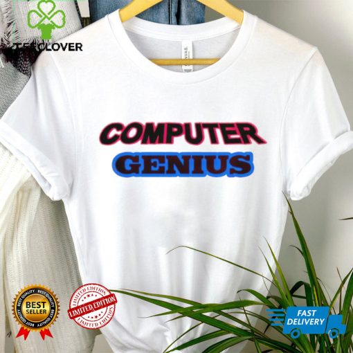 Computer Genius hoodie, sweater, longsleeve, shirt v-neck, t-shirt