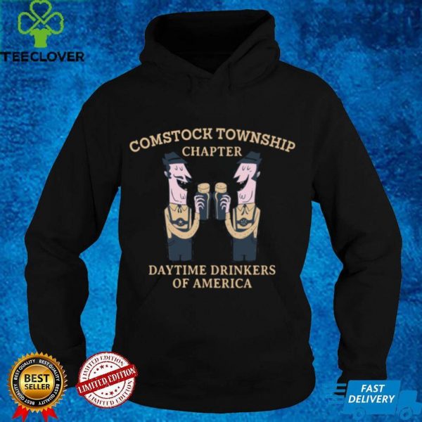 Comstock Township Chapter Daytime Drinkers Michigan Sweathoodie, sweater, longsleeve, shirt v-neck, t-shirt